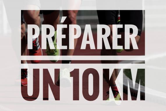 Préparer efficacement un 10km sur route